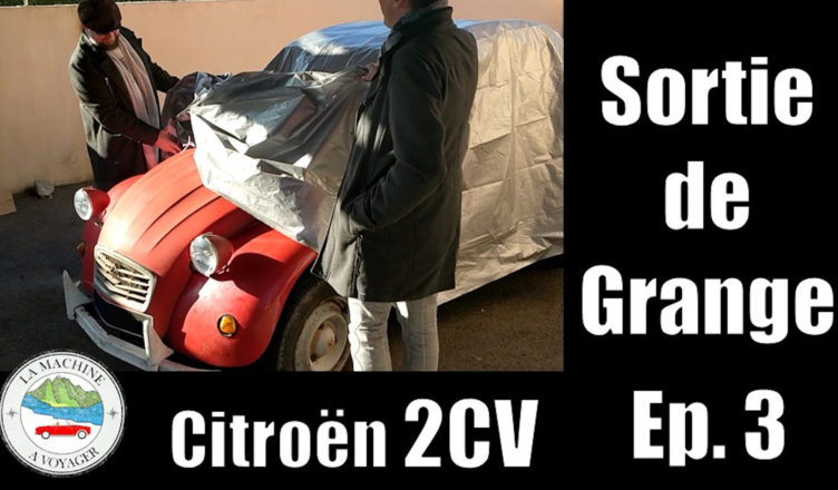 Sortie de Grange 2CV Ep3